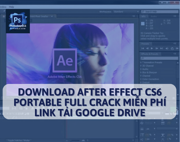 Download After Effect CS6 Portable Full Crack miễn phí - Link tải Google Drive