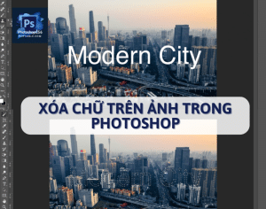Hướng Dẫn Cách Xóa Chữ Trên Ảnh Trong Photoshop Đơn Giản